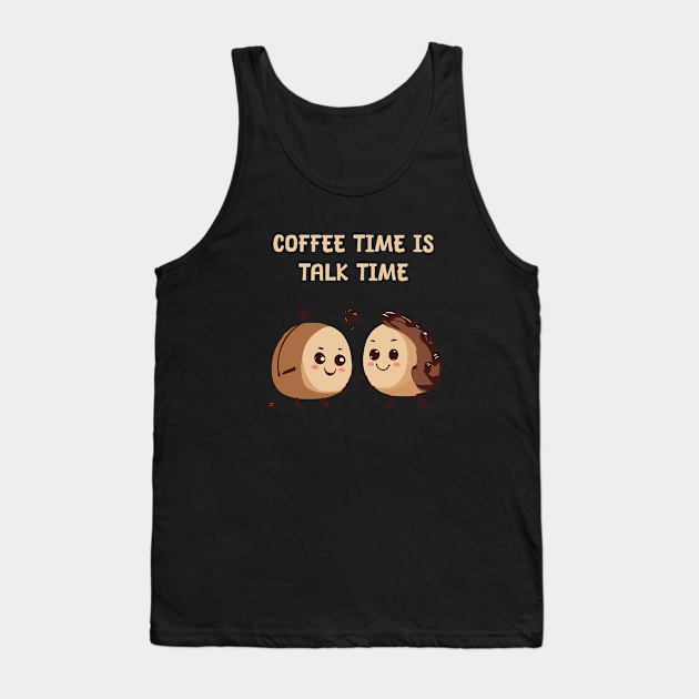 coffee time is talk time Tank Top by Patterns-Hub